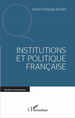 Institutions et politique française - Kesler, Jean-François