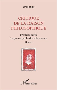 Critique de la raison philosophique - Jalley, Emile