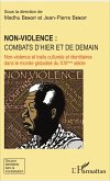 Non-violence : combats d'hier et de demain