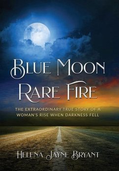 Blue Moon, Rare Fire - Bryant, Helena Jayne