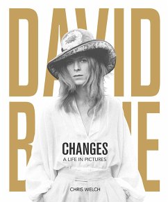 David Bowie: Changes: A Life in Pictures 1947-2016 - Welch, Chris