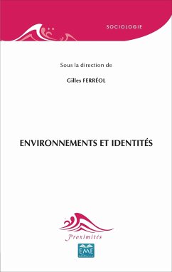 ENVIRONNEMENTS ET IDENTITES - Ferréol, Gilles