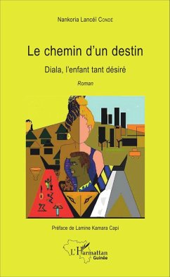 Le chemin d'un destin - Condé, Nankoria Lancéï