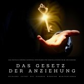 Das Gesetz der Anziehung: Das revolutionäre Hypnose-Programm für Bestellungen beim Universum (MP3-Download)