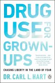 Drug Use for Grown-Ups (eBook, ePUB)