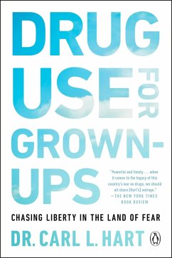 Drug Use for Grown-Ups (eBook, ePUB) - Hart, Carl L.