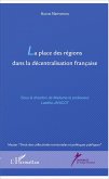 La place des régions dans la décentralisation française