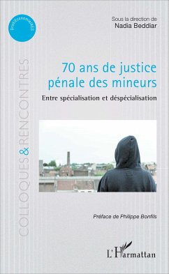 70 ans de justice pénale des mineurs - Beddiar, Nadia