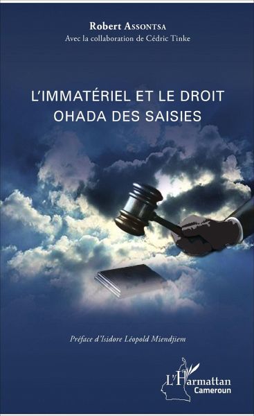 L'immatériel et le droit OHADA des saisies L'immatériel et le droit OHADA des saisies