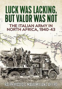 The Italian Army in North Africa, 1940-43 - Riccio, Ralph; Afiero, Massimiliano
