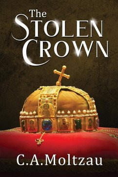 The Stolen Crown - Moltzau, Christopher Anderson