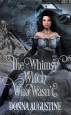 The Whimsy Witch Who Wasn't