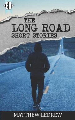 The Long Road: Short Stories - Ledrew, Matthew