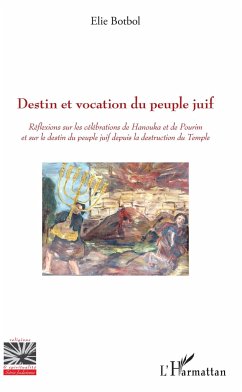 Destin et vocation du peuple juif - Botbol, Elie