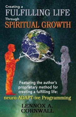 Creating a Fulfilling Life Through Spiritual Growth - Cornwall, Lennox A