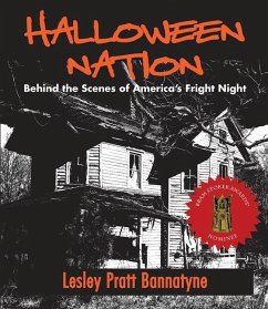 Halloween Nation: Behind the Scenes of America's Fright Night 2nd Edition - Bannatyne, Lesley Pratt