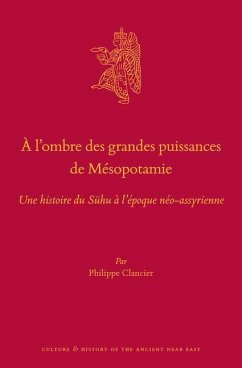 À l'Ombre Des Grandes Puissances de Mésopotamie - Clancier, Philippe