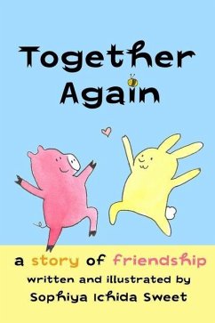 Together Again: A Story of Friendship - Ichida, Sophiya