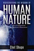 Rediscovering the Wisdom of Human Nature: How Civilization Destroys Happiness