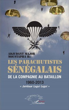 Les parachutistes sénégalais de la compagnie au bataillon - Ba, Moustapha