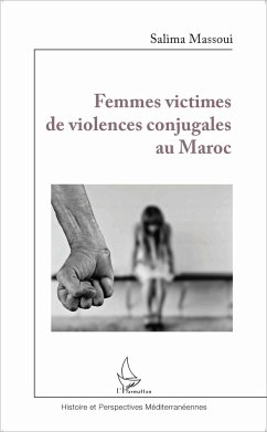 Femmes victimes de violences conjugales au Maroc - Massoui, Salima