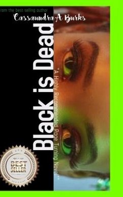 Black Is Dead - Burks, Cassaundra A