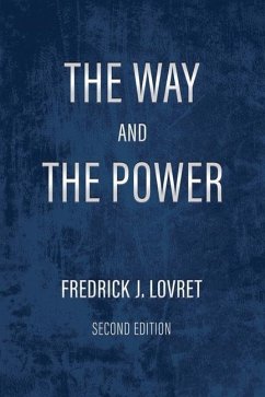 The Way and The Power: Secrets of Japanese Strategy - Lovret, Fredrick J.