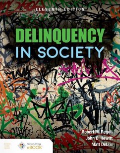 Delinquency in Society - Regoli, Robert M; Hewitt, John D; Delisi, Matt