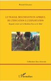 Le travail des enfants en Afrique, de l'éducation à l'exploitation