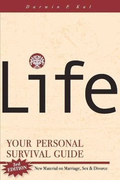 Life: Your Personal Survival Guide - Kal, Darwin P.