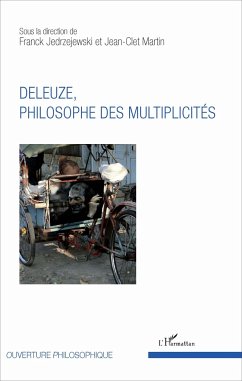Deleuze, philosophe des multiplicités - Jedrzejewski, Franck; Martin, Jean-Clet