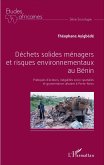 Déchets solides ménagers et risques environnementaux au Bénin
