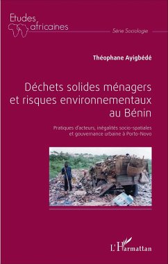 Déchets solides ménagers et risques environnementaux au Bénin - Ayigbédé, Théophane