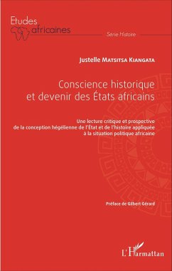 Conscience historique et devenir des Etats africains - Matsitsa Kiangata, Justelle