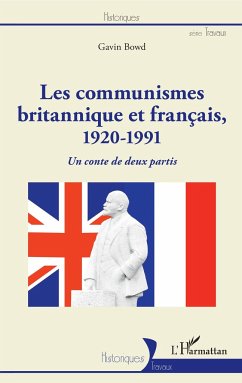 Les communismes britannique et français, 1920-1991 - Bowd, Gavin