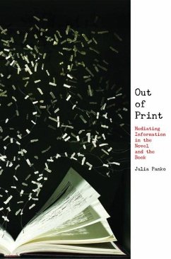 Out of Print: Mediating Information in the Novel and the Book - Panko, Julia