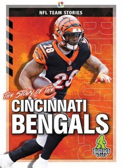 The Story of the Cincinnati Bengals - Bailey, Diane