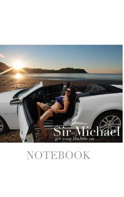 $ir Michael sexy vixen get your hustle on blank page notebook - Huhn, Sir Michael