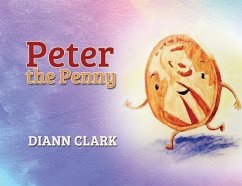 Peter the Penny - Clark, DiAnn
