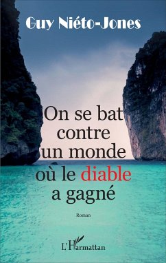 On se bat contre un monde où le diable a gagné - Nieto-Jones, Guy