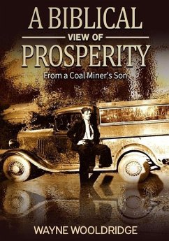 A Biblical View Of Prosperity - Wooldridge, Charles W