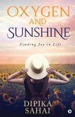 Oxygen and Sunshine: Finding Joy in Life