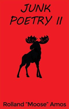 Junk Poetry II - Amos, Rolland "Moose"