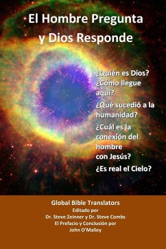 El Hombre Pregunta y Dios Responde - Translators, Global Bible