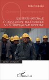 Question nationale et révolution prolétarienne sous l'impérialisme moderne