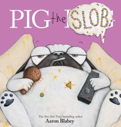 Pig the Slob - Blabey, Aaron