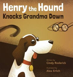 Henry the Hound Knocks Grandma Down - Roderick, Cindy