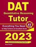 DAT Quantitative Reasoning Tutor: Everything You Need to Help Achieve an Excellent Score