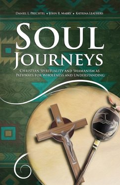 Soul Journeys - Leathers, Katrina; Mabry, John R.; Prechtel, Daniel L.