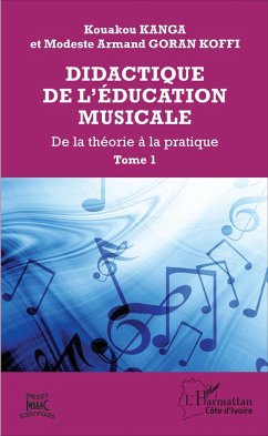 Didactique de l'éducation musicale - Goran Koffi, Modeste; Kanga, Kouakou